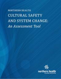 image of document title page reading: Northern Health Cultural Safety And System Change: An Assessment Tool